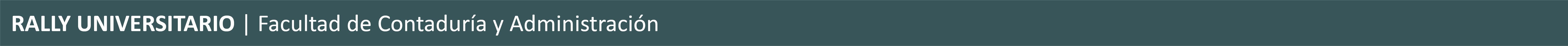 Rally Universitario | Facultad de Contaduría y Administración