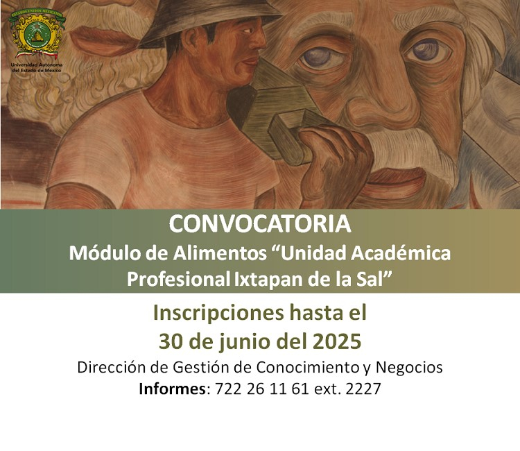 Convocatoria Módulo de Alimentos "Unidad Académica Profesional Ixtapan de la Sal"